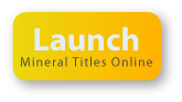 Launch button for Mineral Titles Online Launch button for Mineral Titles Online